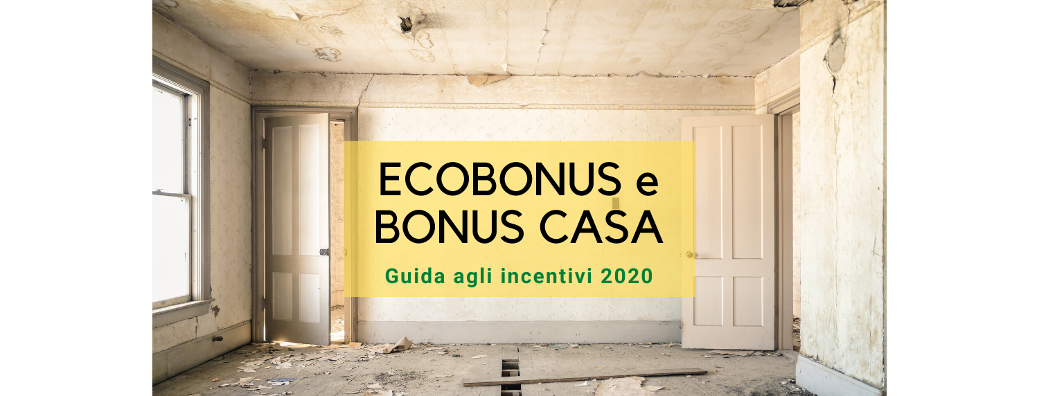 Come richiedere Ecobonus e Bonus Casa 2020